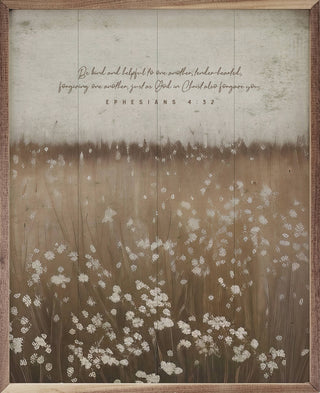 Be Kind And Helpful Flower Field Ephesians 4 32: 16 x 20