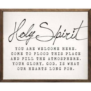 Holy Spirit You Are Welcome Here Whitewash: 20 x 16 x 1.5