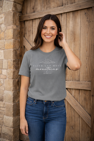 Faith Can Move Mountains Tee